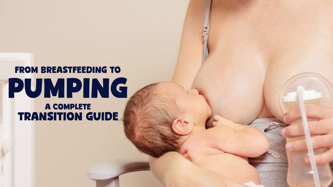 From Breastfeeding To Pumping: A Complete Transition Guide