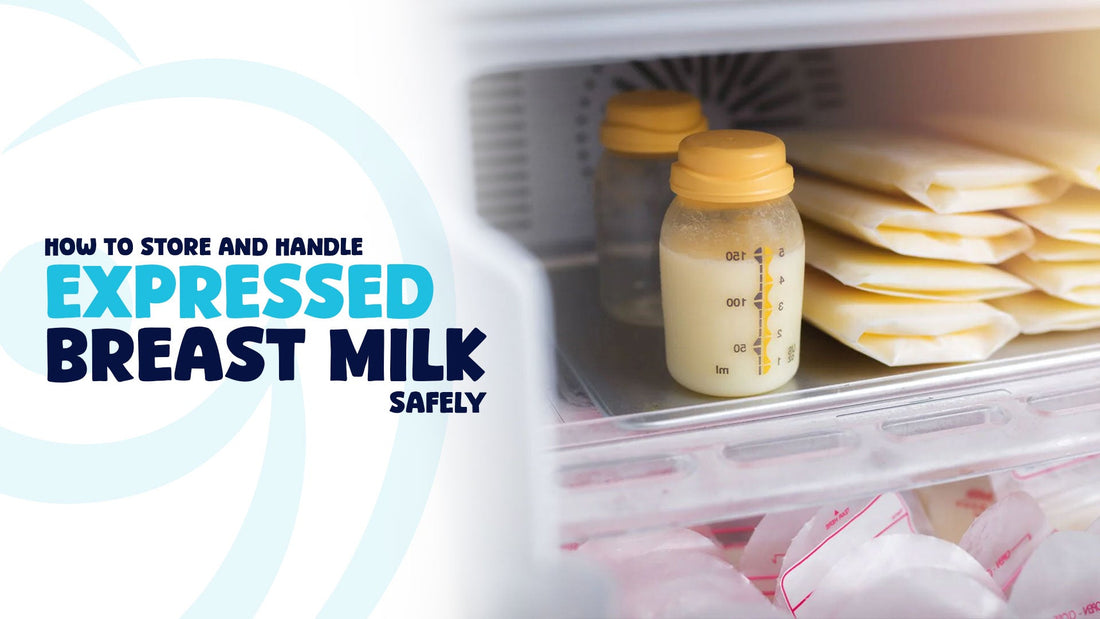 How to Store And Handle: (Expressed Breast Milk) Safely