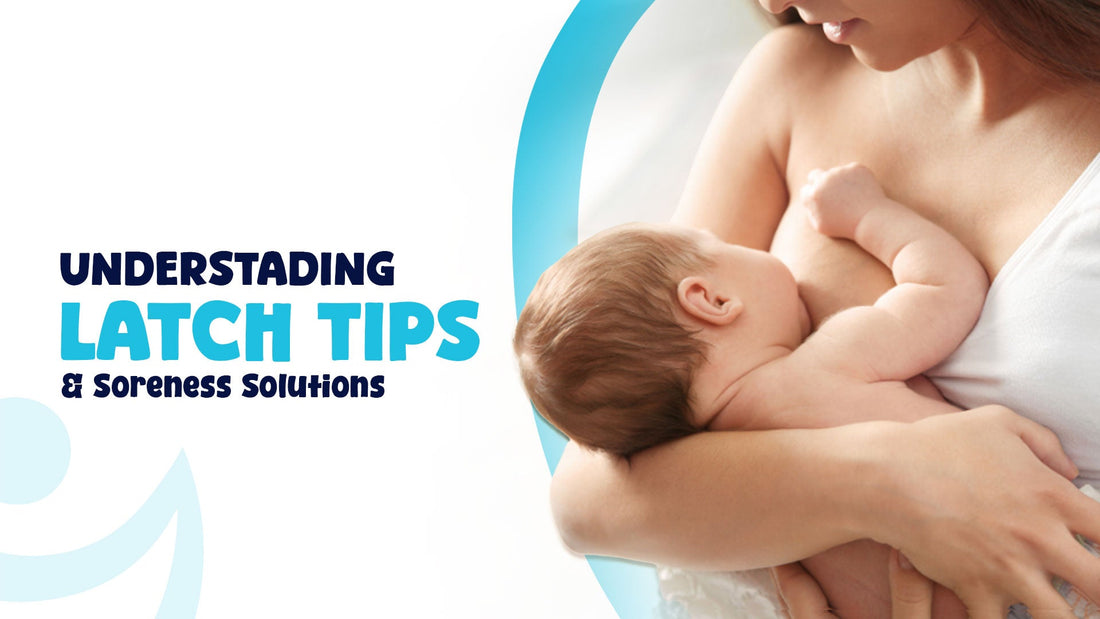 Understading Latch Tips & Soreness Solutions