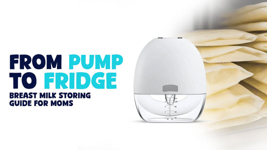 From Pump to Fridge: Breast Milk Storing Guide For Moms