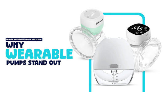 Winter Breastfeeding in Pakistan: Why Wearable Pumps Stand Out