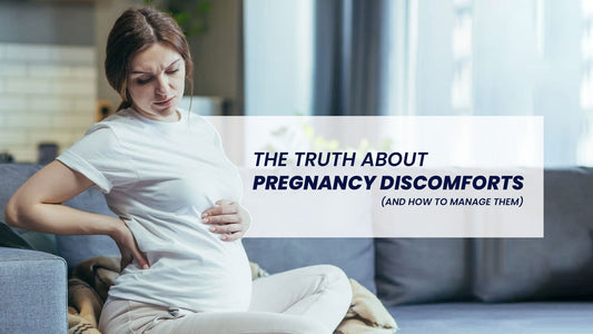 The Truth About Pregnancy Discomforts (And How to Manage Them)